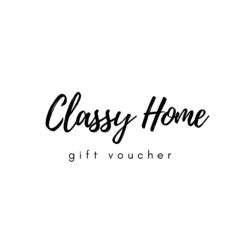 Classy Home Gift Voucher